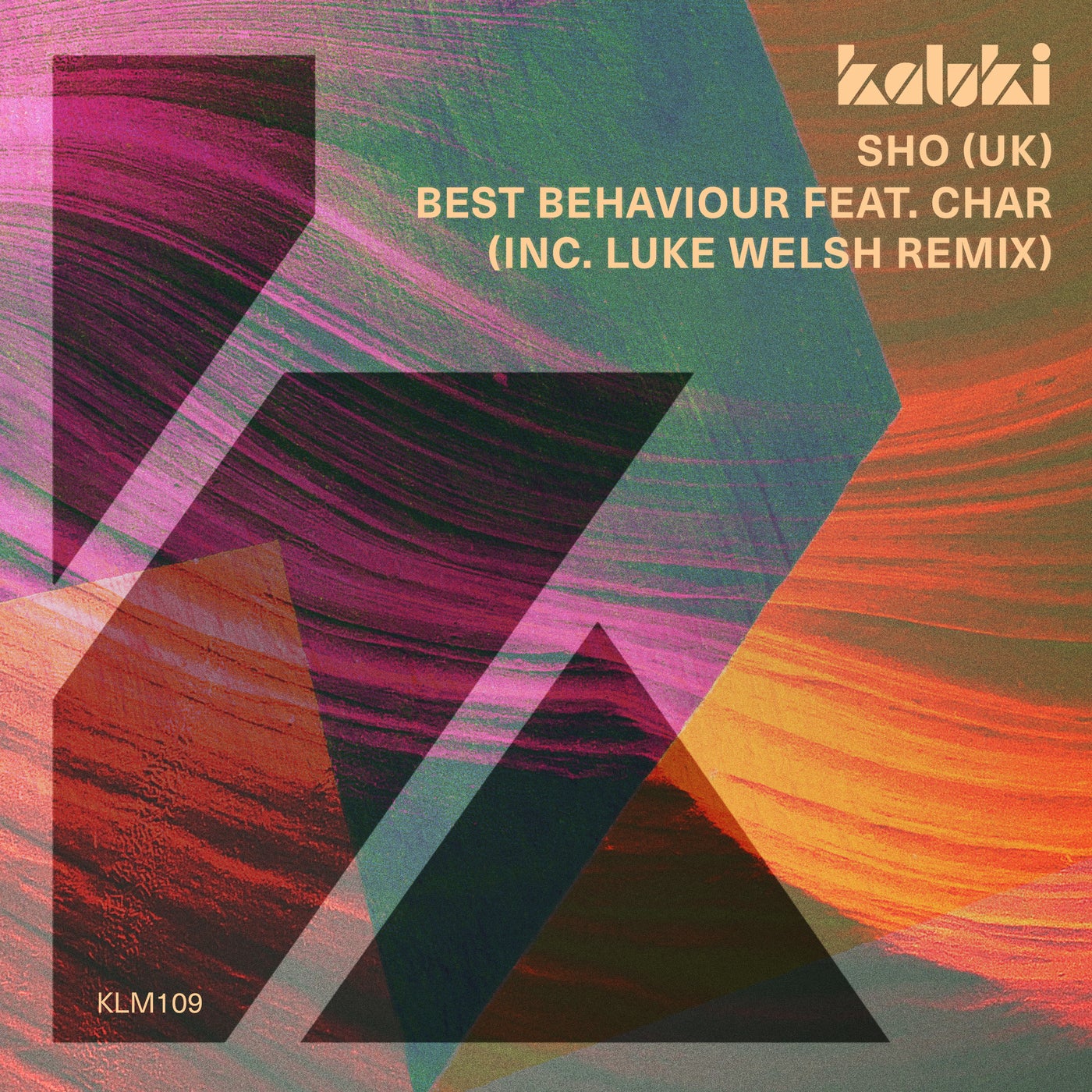 Sho (UK) – Best Behaviour (feat. CHAR) [KLM10901Z]